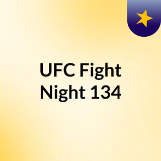 UFC Fight Night 134