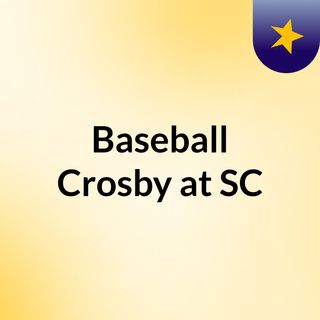 Baseball Crosby at SC