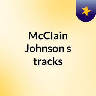McClain Johnson's tracks