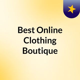 Best Online Clothing Boutique