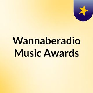 Wannaberadio Music Awards