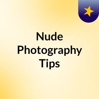 Nude photography for beginners
