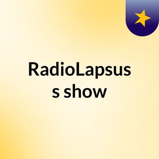 RadioLapsus's show