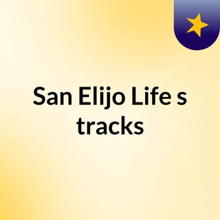 San Elijo Life's tracks