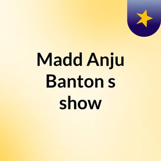 Madd Anju Banton's show