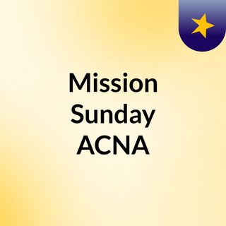 Mission Sunday ACNA