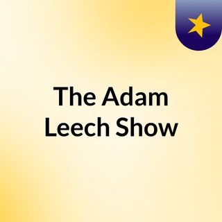 The Adam Leech Show