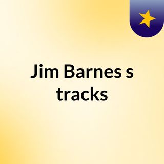 Jim Barnes's tracks
