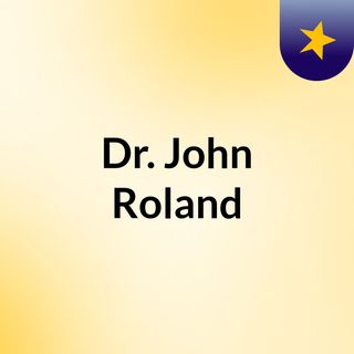 Dr. John Roland