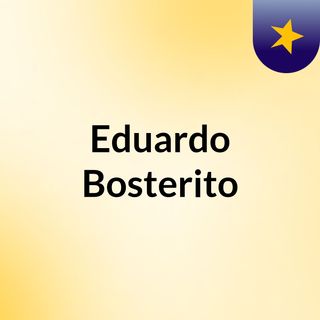 Eduardo Bosterito