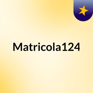 Matricola124
