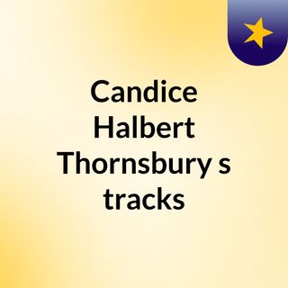 Candice Halbert Thornsbury's tracks
