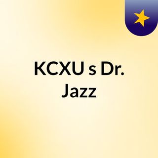 KCXU's Dr. Jazz