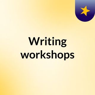 Writing workshops