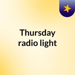 Thursday radio light