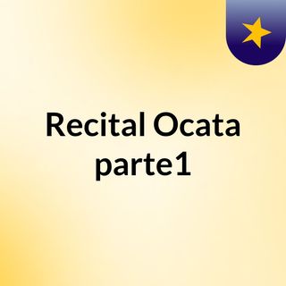 Recital Ocata parte1