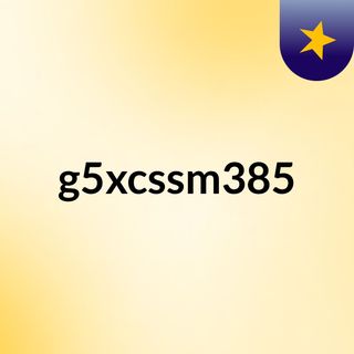 g5xcssm385