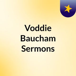 Voddie Baucham Sermons
