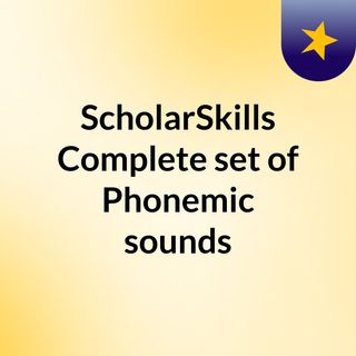 ScholarSkills Complete set of Phonemic sounds