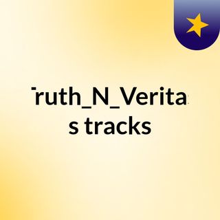 Truth_N_Veritas's tracks