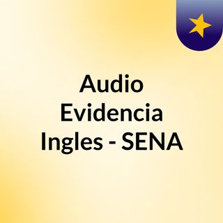 Audio Evidencia Ingles - SENA