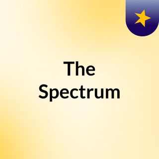 Episode 1 - The Spectrum