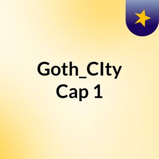 Goth_CIty Cap 1
