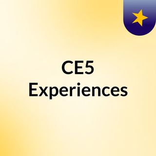 CE5 Experiences