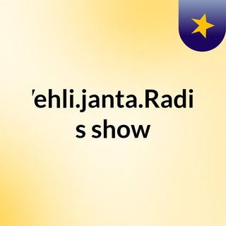 Vehli.janta.Radio's show