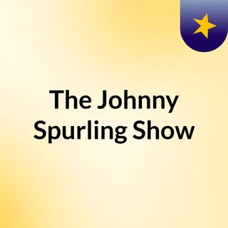 The Johnny Spurling Show