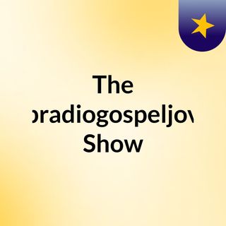 The webradiogospeljovem Show