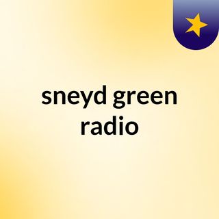 sneyd green radio