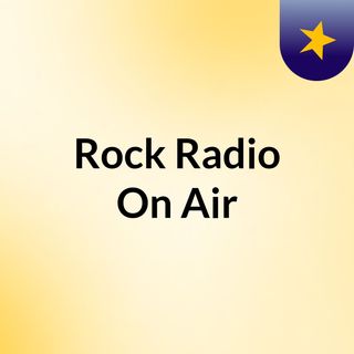 Rock Radio On Air