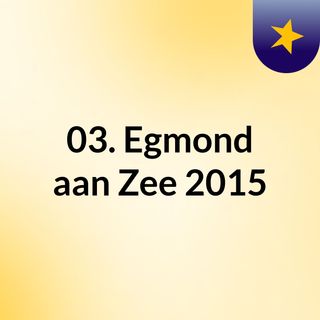 03. Egmond aan Zee 2015