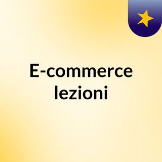 E-commerce : lezioni