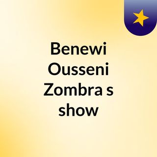 Benewi Ousseni Zombra's show