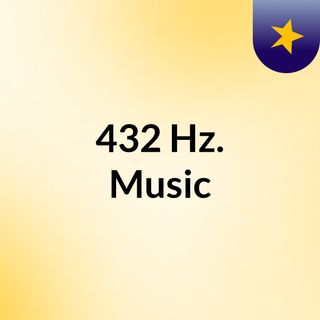 432 Hz. Music