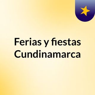 Ferias y fiestas Cundinamarca
