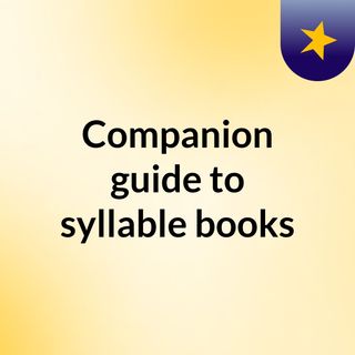 Companion guide to syllable books