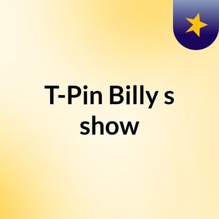 T-Pin Billy's show