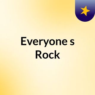 Everyone's Rock