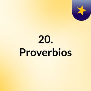 20. Proverbios