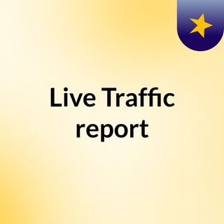 Live Traffic report
