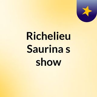 Richelieu Saurina's show