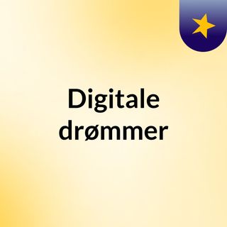 Digitale drømmer