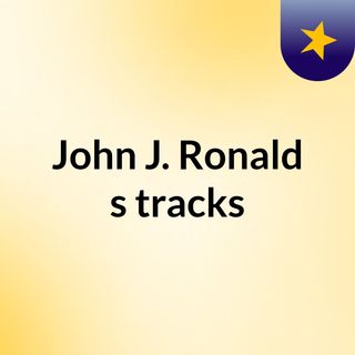 John J. Ronald's tracks