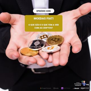 206 Moedas FIAT: o que são e o que tem a ver com as criptos?