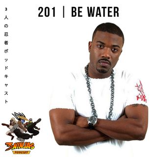 Issue #201: Be Water