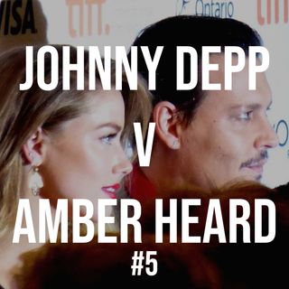 Johnny Depp v Amber Heard #5
