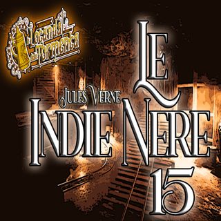 Audiolibro Le Indie nere - Jules Verne - Capitolo 15